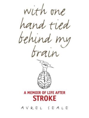 cover image of With One Hand Tied behind My Brain